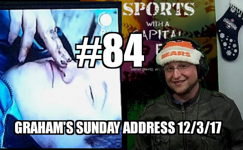 #84 – Graham’s Sunday Address 12/3/2017