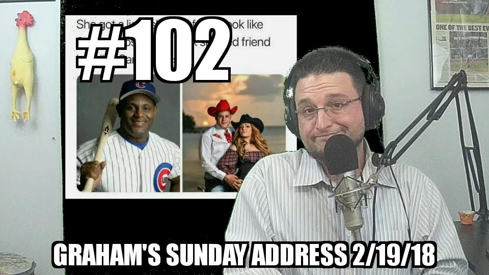 #102 – Graham’s Sunday Address 2/19/2018 episode artwork