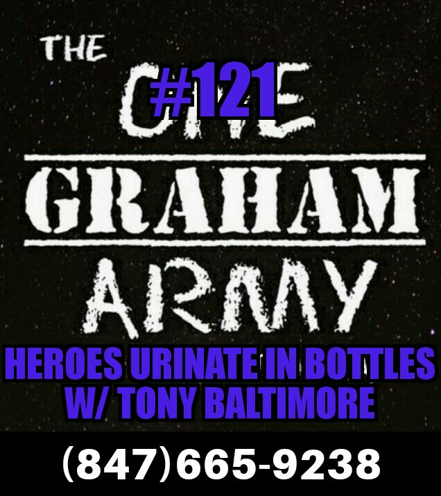 #121 – Heroes Urinate In Bottles w/ Tony Baltimore episode artwork
