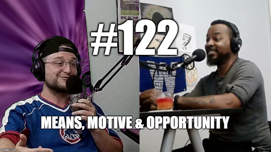 #122 – Means, Motive & Opportunity: Understanding Conspiracy episode artwork