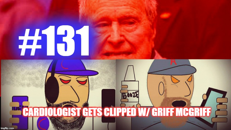 #131 – Cardiologist Gets Clipped W/ Griff McGriff episode artwork