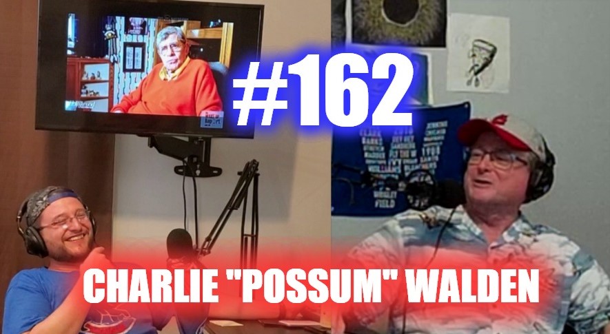 #162 – Charlie “Possum” Walden episode artwork