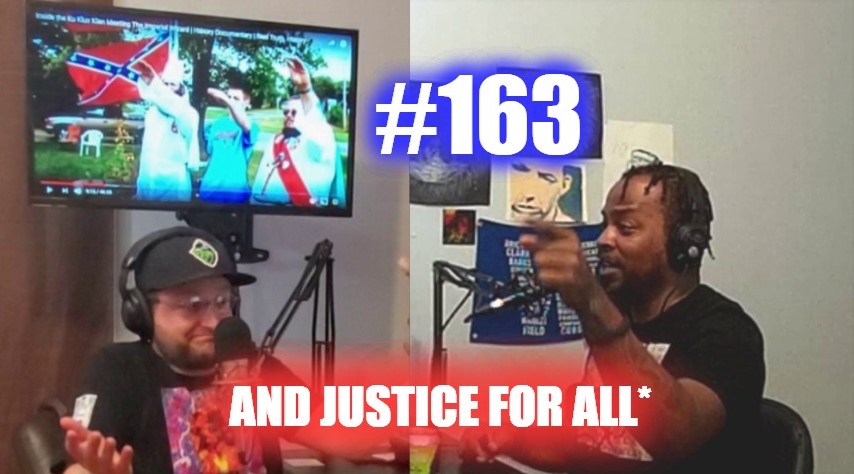 #163 – And Justice For All* episode artwork