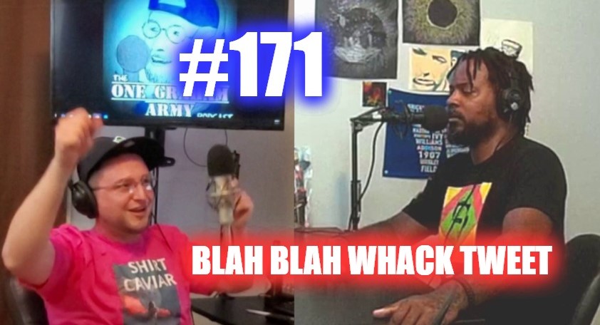 #171 – Blah Blah Whack Tweet episode artwork
