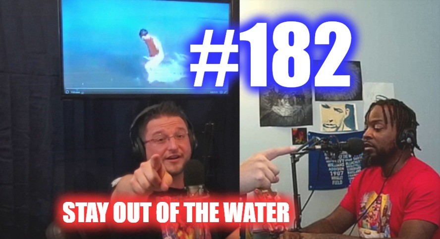 #182 – Stay Out Of The Water episode artwork