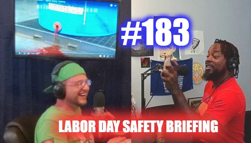 #183 – Labor Day Safety Briefing episode artwork