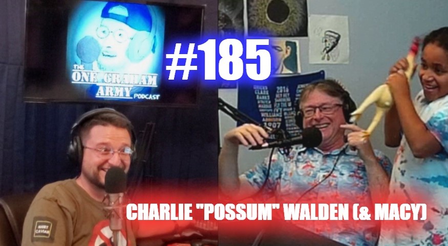 #185 – Charlie “Possum” Walden (& Macy) episode artwork