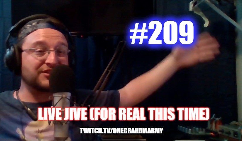 #209 – Live Jive (For Real This Time)