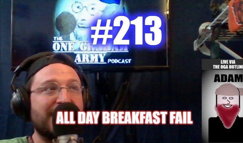 #213 – All Day Breakfast Fail
