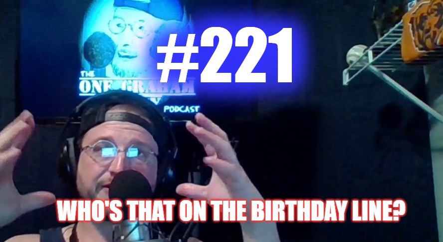 #221 – Who’s That On The Birthday Line? episode artwork