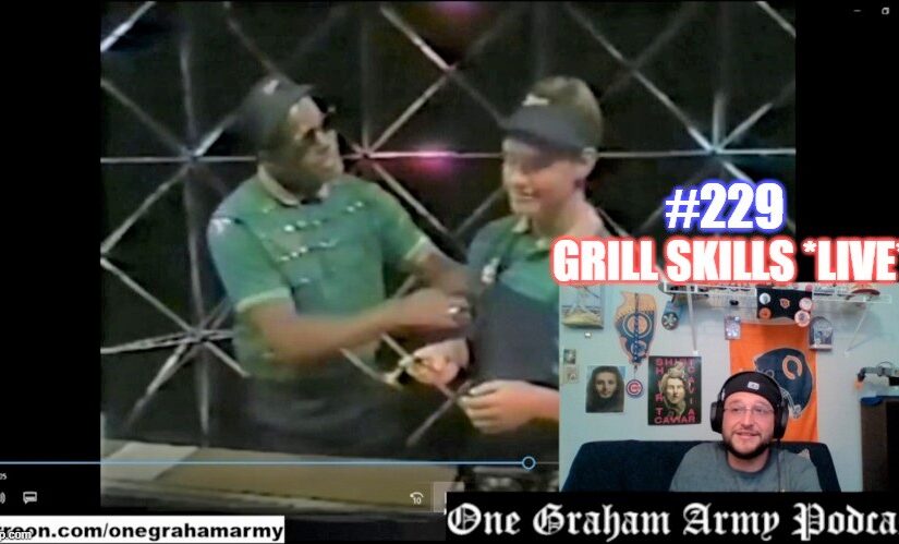 #229 – Grill Skills **Live**