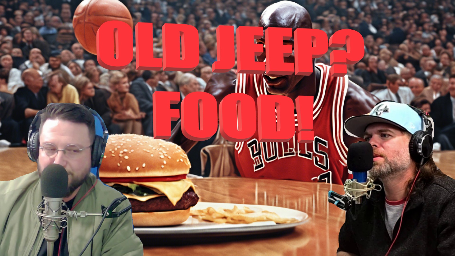 Ep. 25 – Old Jeep?  Food! episode artwork