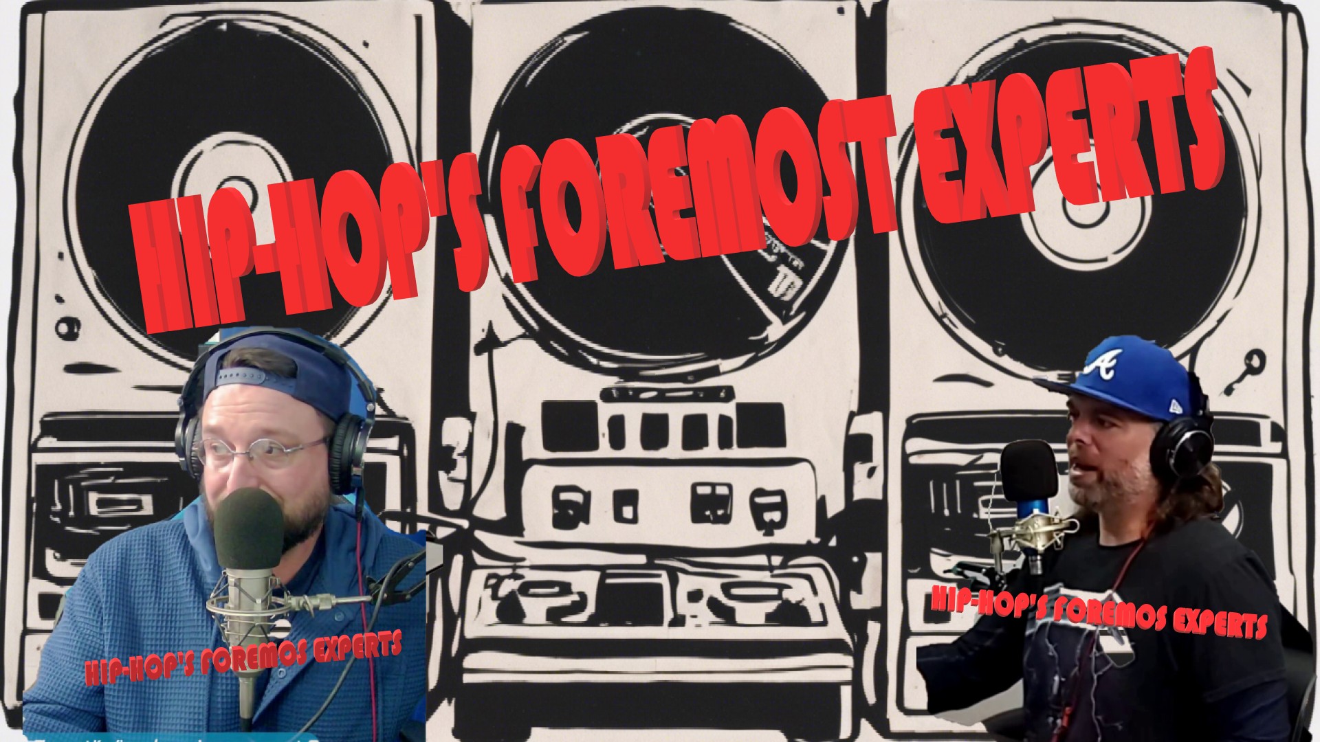 Ep. 27 – Hip-Hop’s Foremost Experts episode artwork