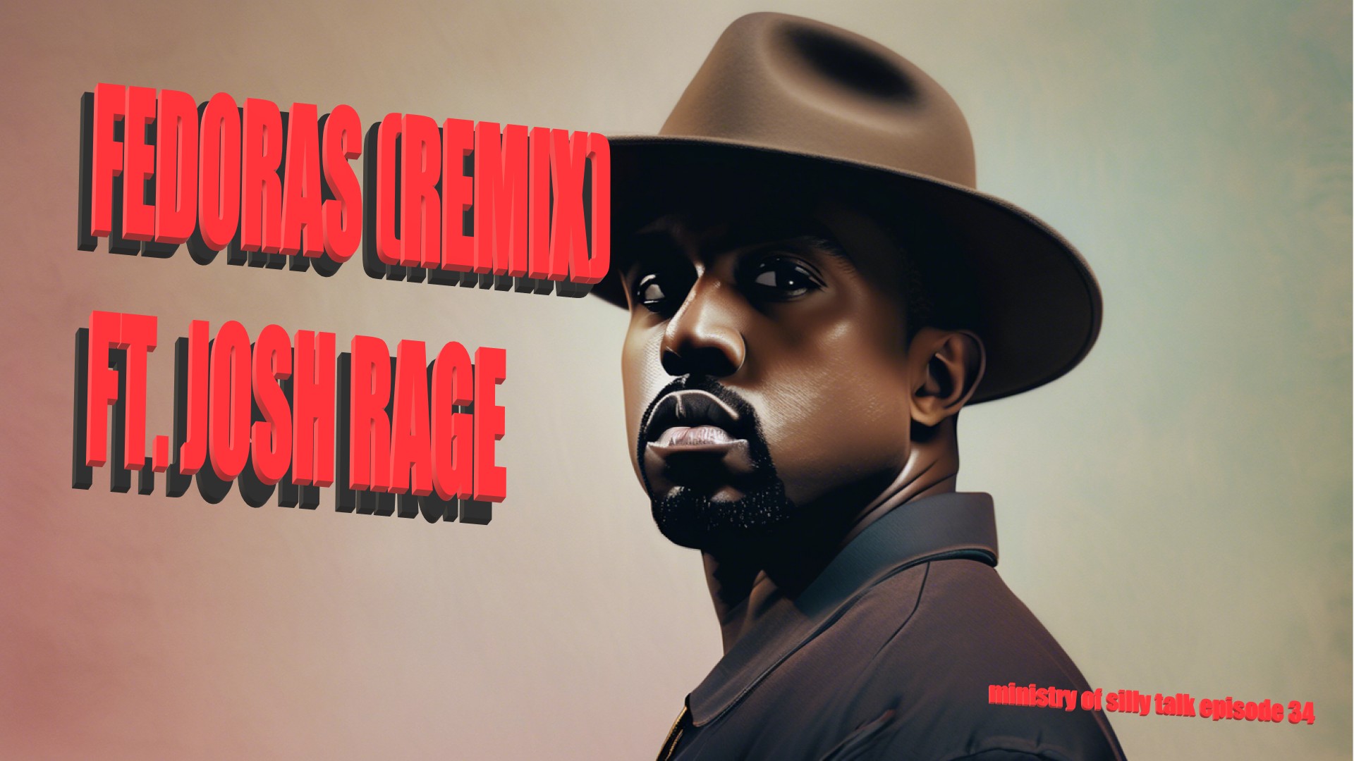 Ep. 34 – Kanye Loves Fedoras episode artwork
